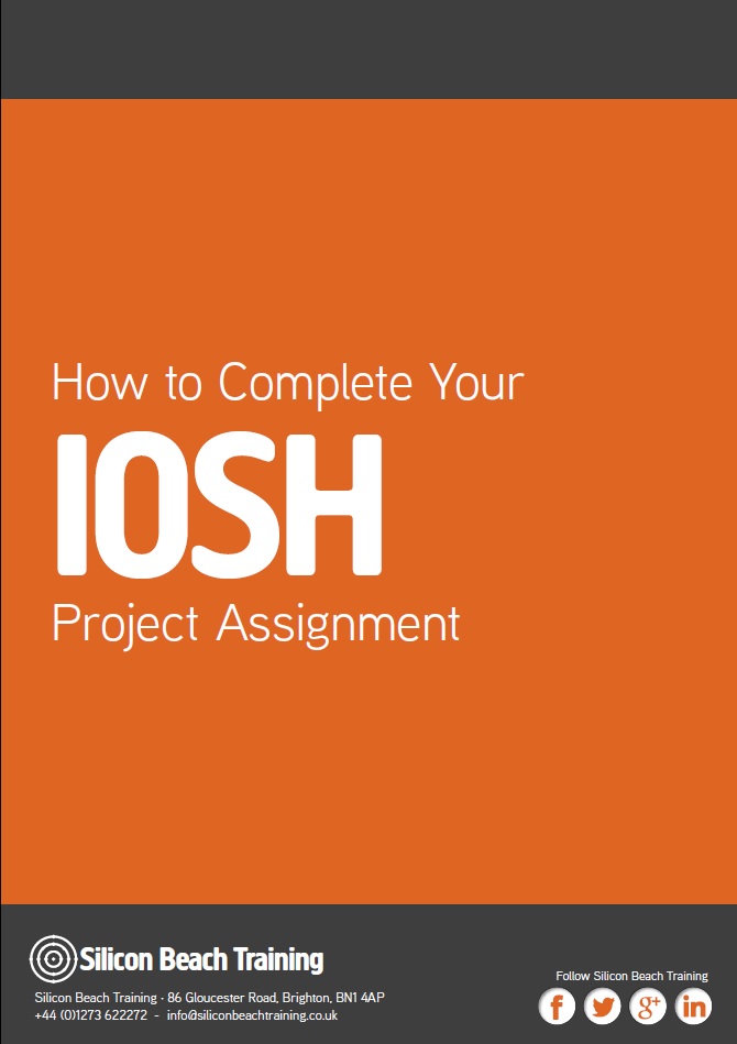 How to complete your IOSH Project Assessment